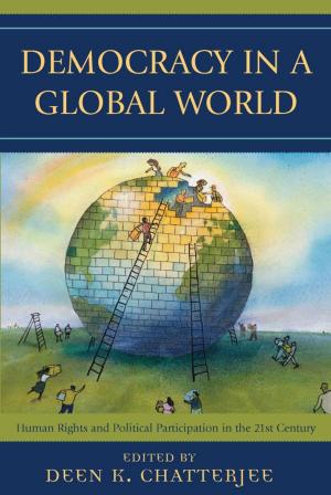 Cover of the book Democracy in a Global World by David L. Anderson, Paul K. Conkin, Cita Cook, S. Spencer Davis, Kathryn W. Kemp, William J. Marshall, John Ed Pearce, Rebecca Sharpless, Gerald L. Smith, John David Smith, Christopher Waldrep, Margaret Ripley Wolfe