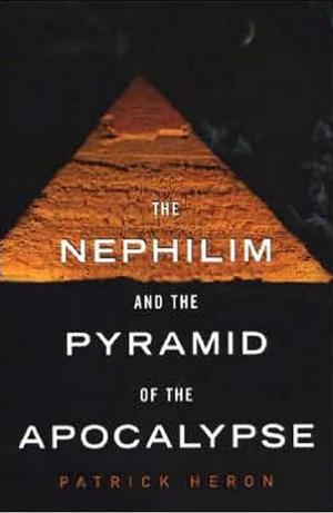 Cover of the book The Nephilim and the Pyramid of the Apocalypse by Caitlin Rother