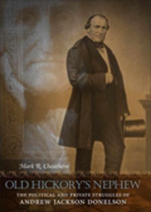 Cover of the book Old Hickory's Nephew by Robert Mann