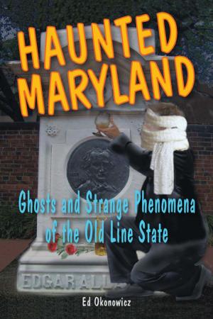Cover of the book Haunted Maryland by Floyd Scholz