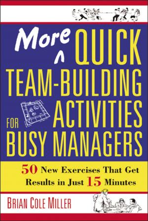Cover of the book More Quick Team-Building Activities for Busy Managers by Brian Tracy