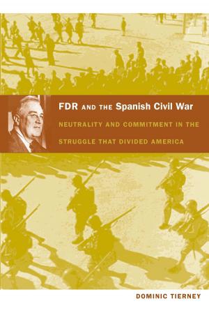 Book cover of FDR and the Spanish Civil War