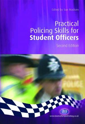 Cover of the book Practical Policing Skills for Student Officers by Ellis Amdur, Ret. Sgt. Lisabeth Eddy