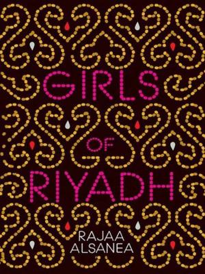 Cover of the book Girls of Riyadh by Elizabeth Thornton