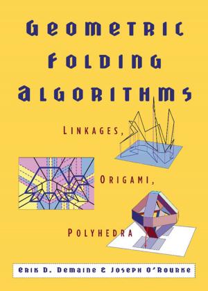 Cover of the book Geometric Folding Algorithms by 