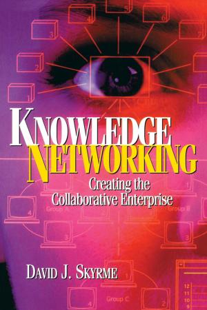 Cover of the book Knowledge Networking: Creating the Collaborative Enterprise by J.R. Jones