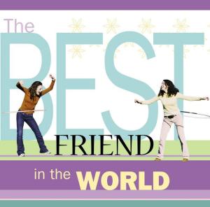 Cover of the book The Best Friend in the World by Betsy Duffey, Laurie Myers