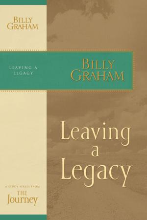 Cover of the book Leaving a Legacy by John F. MacArthur, Thomas Nelson