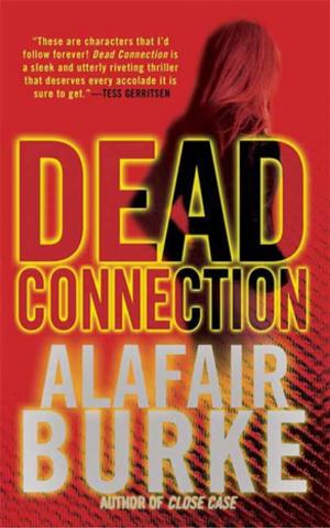 Cover of Dead Connection by Alafair Burke, Henry Holt and Co.