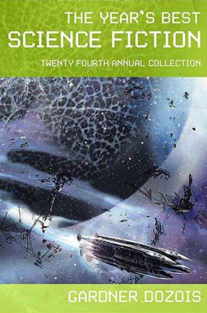bigCover of the book The Year's Best Science Fiction: Twenty-Fourth Annual Collection by 