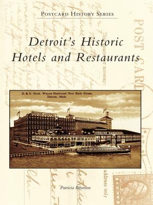 Book cover of Detroit's Historic Hotels and Restaurants