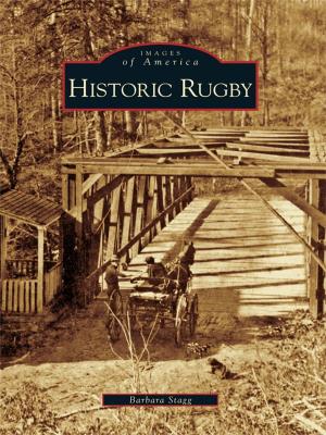 Cover of the book Historic Rugby by Kathy Klump, Peta-Anne Tenney, Sulphur Springs Valley Historical Society