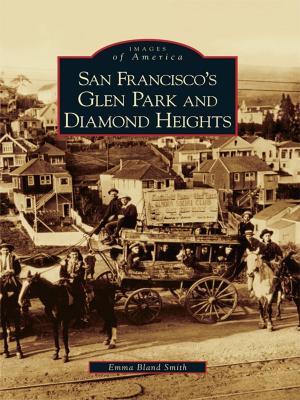 Cover of the book San Francisco's Glen Park and Diamond Heights by W. Dennis Keating