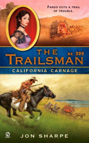 Cover of the book The Trailsman #309 by Leah Stewart