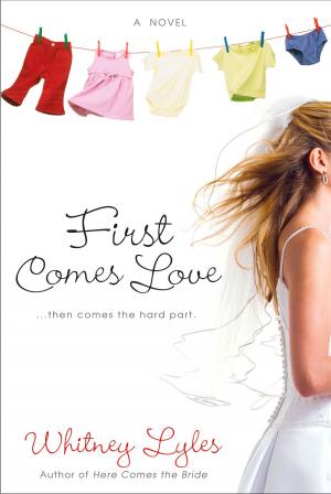 Cover of the book First Comes Love by Tabor Evans