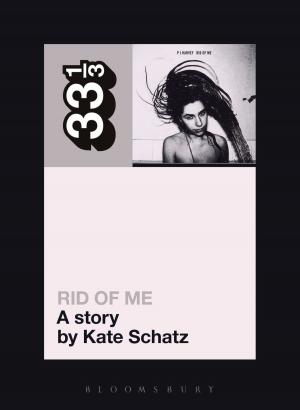 Book cover of PJ Harvey's Rid of Me: A Story