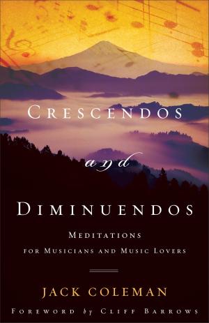 Cover of the book Crescendos and Diminuendos by Peb Jackson, James Lund