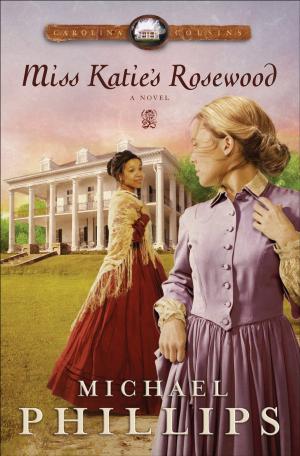 bigCover of the book Miss Katie's Rosewood (Carolina Cousins Book #4) by 