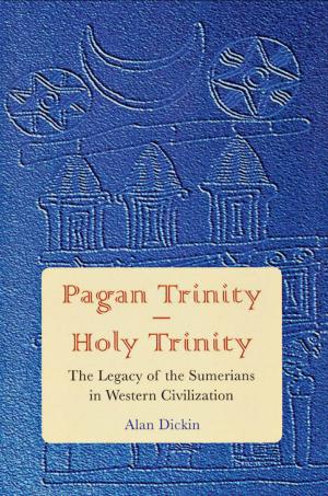 Cover of the book Pagan Trinity - Holy Trinity by Edward Jayne