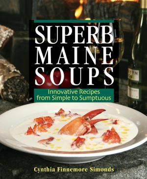 Cover of the book Superb Maine Soups by Maureen Heffernan