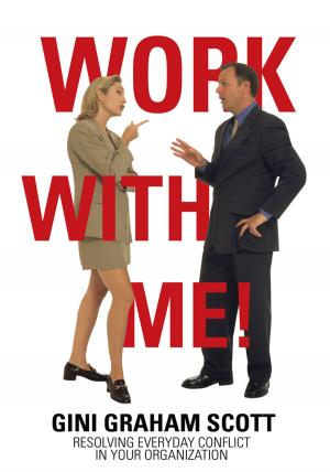 Cover of the book Work with Me! by Horace I. Goddard