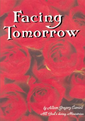 Cover of the book Facing Tomorrow by Art Dragon