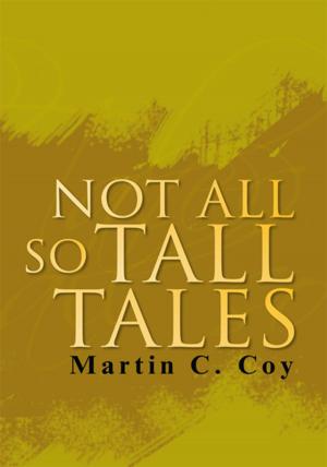 Cover of the book Not All so Tall Tales by Treva Lannan