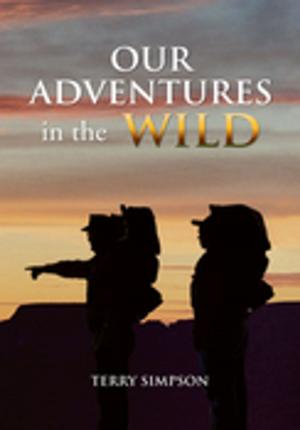 Cover of the book Our Adventures in the Wild by Sharon Clonts, Trudy Witham