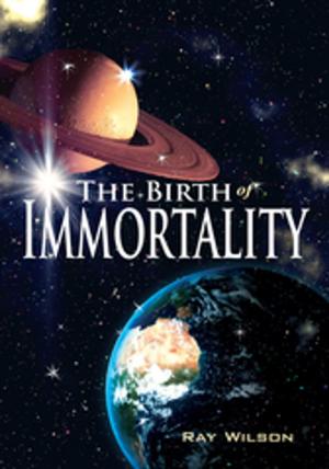 Cover of the book The Birth of Immortality by K C Arora
