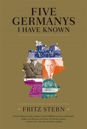 Book cover of Five Germanys I Have Known