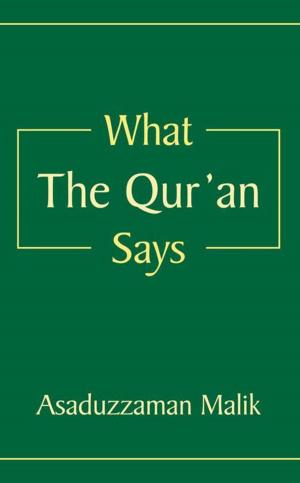 Cover of the book What the Qur'an Says by Kollin L. Taylor