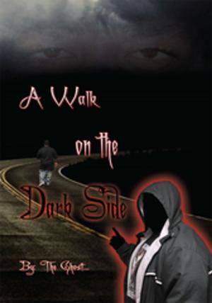 Cover of the book A Walk on the Dark Side by Beverly Charles