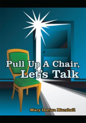 Cover of the book Pull up a Chair, Let's Talk by Damian Firth