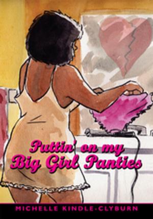 Cover of the book Puttin' on My Big Girl Panties by Mason Hart