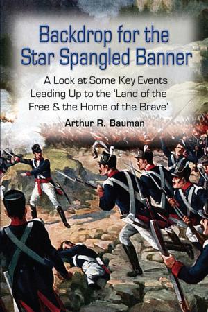 Cover of the book Backdrop for the Star Spangled Banner by Evangelist Prophetess Ella Knight