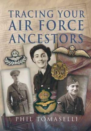 Cover of the book Tracing Your Air Force Ancestors by Ewen Southby-Tailyour