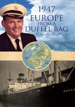 Cover of the book 1947 Europe from a Duffel Bag by Sereena Nightshade