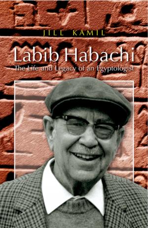 Cover of the book Labib Habachi by Rab Egerton, Ros Nash