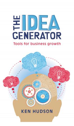 Cover of the book The Idea Generator by Matthew Evans, Nick Haddow, Ross O'Meara