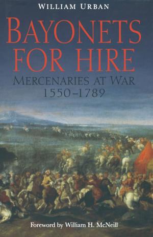 Cover of the book Bayonets For Hire by Manfred Griehl