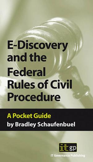 Cover of the book E-Discovery and the Federal Rules of Civil Procedures by Alan Calder, Geraint Williams