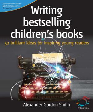 Cover of the book Writing bestselling children's books by James Robinson