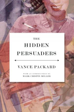 Cover of the book The Hidden Persuaders by Aaron Burch