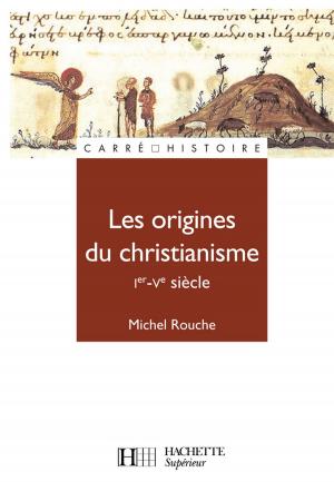 Cover of the book Les origines du christianisme (30 - 451) by Jean-Claude Ricci