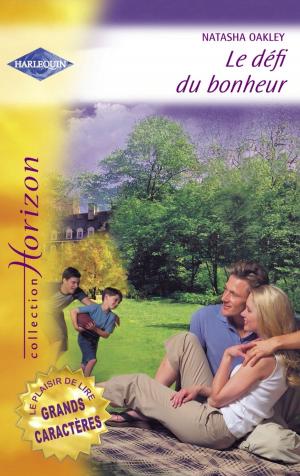 Cover of the book Le défi du bonheur (Harlequin Horizon) by Sylvie Géroux
