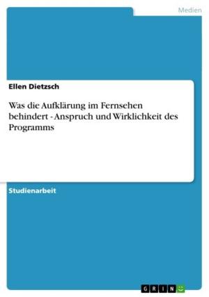 Cover of the book Was die Aufklärung im Fernsehen behindert - Anspruch und Wirklichkeit des Programms by Heiko Wößner