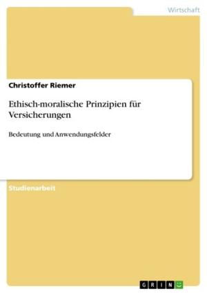 Cover of the book Ethisch-moralische Prinzipien für Versicherungen by Anonym