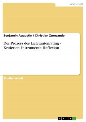 Cover of the book Der Prozess des Lieferantenrating - Kritierien, Instrumente, Reflexion by Kimberly Wylie