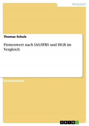 Cover of the book Firmenwert nach IAS/IFRS und HGB im Vergleich by Wolfgang Kamptz