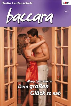 Cover of the book Dem großen Glück so nah by Elizabeth Bevarly